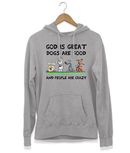 Dogs Are Good Hoodie (Unisex)